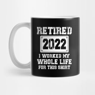 Retired 2022 Funny Retirement Humor Gift Mug